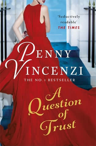 A Question of Trust Penny VincenziA QUESTION OF TRUST is vintage Penny Vincenzi: rich with characters, life-changing decisions, love, desire and conflict.'There are few things better in life than ... the latest novel by Penny Vincenzi' Daily Express1950s