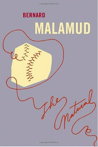 The Natural Bernard MalamudThe classical novel (and basis for the acclaimed film) now in a new editionIntroduction by Kevin BakerThe Natural, Bernard Malamud's first novel, published in 1952, is also the first—and some would say still the best—novel ever