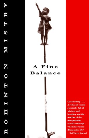 A Fine Balance Rohinton MistryWith a compassionate realism and narrative sweep that recall the work of Charles Dickens, this magnificent novel captures all the cruelty and corruption, dignity and heroism, of India.The time is 1975. The place is an unnamed
