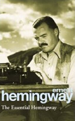 The Essential Hemingway - Eva's Used Books