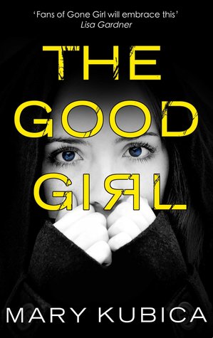 The Good Girl Mary KubicaI've been following her for the past few days. I know where she buys her groceries, where she works. I don't know the color of her eyes or what they look like when she's scared. But I will.One night, Mia Dennett enters a bar to me