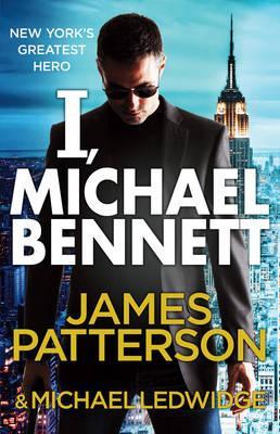 I, Michael Bennett (Michael Bennett #5) James Patterson and Michael LedwidgePolice officers shot Detective Michael Bennett arrests an infamous Mexican crime lord in a deadly chase that leaves Bennett's lifelong friend Hughie McDonough dead. From jail, the