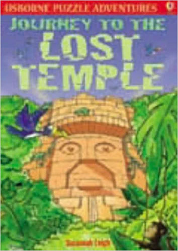 Journey To The Lost Temple (Usborne Puzzle Adventures #15) Susannah LeighPart of the 'Puzzle Adventures' series, this title contains simple picture puzzles for children to solve along with the story.Published August 28th 2007 by Usborne Books (first publi