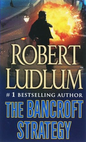 The Bancroft Strategy Robert LudlumIn the tradition of such Ludlum classics as The Chancellor Manuscript and The Icarus Agenda, The Bancroft Strategy is a compelling novel of intrigue, where two figures find themselves facing a shadowy organization workin