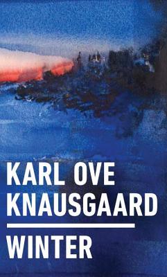 Winter Karl Ove KnausgaardThe second volume in his autobiographical quartet based on the seasons, Winter is an achingly beautiful collection of daily meditations and letters addressed directly to Knaugsaard's unborn daughter2 December - It is strange that