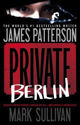 Private Berlin (Private #5) James Patterson and Mark SullivanPrivate Berlin has the extraordinary pace and international sophistication that has powered The Girl with the Dragon Tattoo and Patterson's #1 bestseller The Postcard Killers.IN EUROPE'S MOST DA