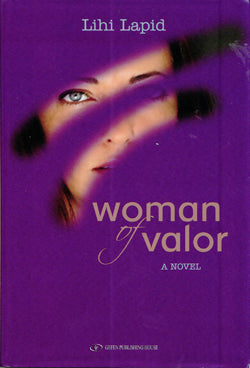 Woman of Valor Lihi LapidThis book begins where most love stories leave off: at the beginning of real life. The transition from being a young couple in love to a couple of parents is laden with higher expectations than ever before in history, especially f