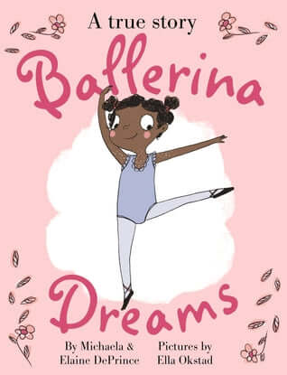Ballerina Dreams Michaela and Elaine DePrinceOne windy day, a magazine blew down the road. I reached out and caught it. A pretty picture of a woman was on the front cover of the magazine. She wore a short pink dress that stuck out around her in a circle.