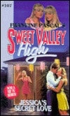Jessica's Secret Love (Sweet Valley High #107) Francine PascalJessica's Secret Love(Sweet Valley High #107)Falling hopelessly in love with Jeremy Randall, Jessica believes he is everything she ever dreamed of and is devastated when he ends their relations