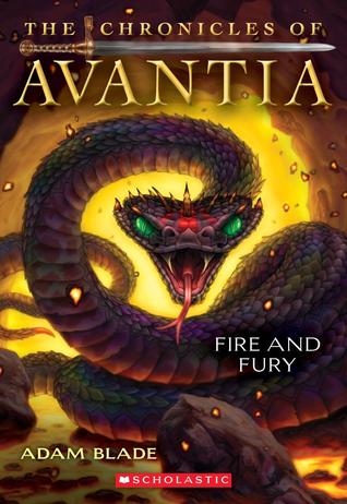 Fire and Fury (The Chronicles of Avantia #4) Adam BladeThe war for Avantia has reached its terrifying conclusion!Tanner, Gwen, Castor, and Rufus have collected three pieces of the ancient mask that bestows the power to control all of Avantia's Beasts to t