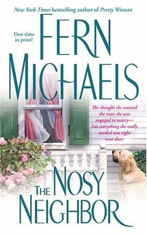 The Nosy Neighbor Fern MichaelsLucy Baker walks away from her high-flying legal career when she successfully defends yet another heinous criminal. Almost a year after her life-changing decision, Lucy has never been happier. Leaving New York City for the s