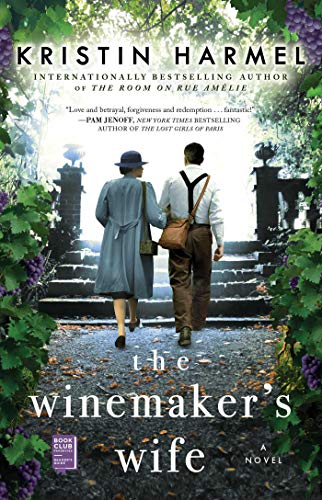 The Winemaker's Wife Kristin Harmel The author of the “engrossing” (People) international bestseller The Room on Rue Amélie returns with a moving story set amid the champagne vineyards of France during the darkest days of World War II, perfect for fans of