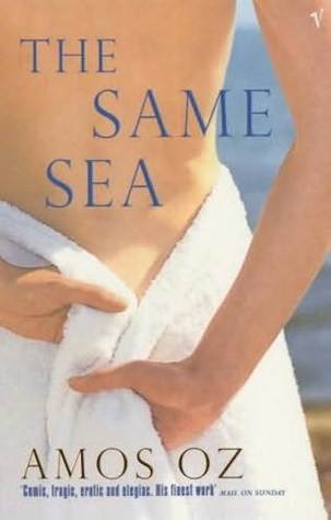The Same Sea Amos Oz‘In a world full of hype, noise, and confusion, the simple lucidity of The Same Sea is totally unexpected’ New York TimesAn intimate, everyday tale of unrequited love and griefNadia is dead. Her widower, Albert, comforted by his old fr