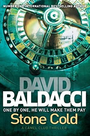 Stone Cold (The Camel Club #3) David BaldacciThe #1 bestselling author of The Collectors and Simple Genius returns with STONE COLD...an unforgetable novel of revenge, conspiracy, and murder that brings a band of unlikely heroes face-to-face with their gre