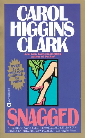 Snagged (Regan Reilly Mysteries #2) Carol Higgins ClarkSnag, Run, Rip...It's Sheer Murder! Murder at a Miami panty-hose convention? It's a perfect case for a sleuth with panache and great legs. Coming to trendy South Beach for a wedding, Regan Reilly meet