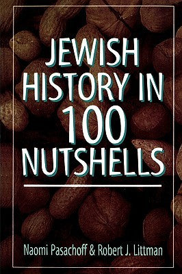Jewish History in 100 Nutshells Naomi Pasachoff and Robert J LittmanHow does this Jewish history book differ from all others? Instead of burdening the reader with endless details about every single aspect of Jewish history, Pasachoff and Littman provide e
