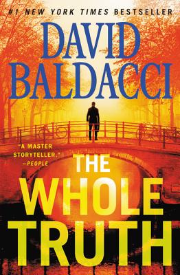 The Whole Truth (A. Shaw #1) David BaldacciA powerful defense contractor, a reluctant intelligence agent, and an ambitious journalist race to contain and control an international crisis that could destroy the world in this #1 New York Times bestselling th