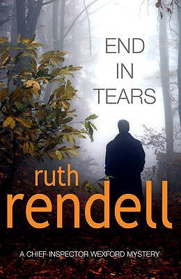 End In Tears (Inspector Wexford #20) Ruth RendellThe award-winning author of Babes in the Woods and The Rottweiler brings us another gripping Inspector Wexford novel.A lump of concrete dropped deliberately from a little stone bridge over a relatively unfr