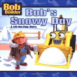 Bob's Snowy Day: A Lift-the-Flap Story (Bob The Builder) Annie AuerbachBob's Snowy Day: A Lift-the-Flap Story(Bob The Builder) CAN THEY DO IT? YES, THEY CAN!Bundle up and join Bob and his friends for a fun-filled day in the snow! From sledding to snowball