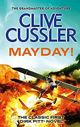 Mayday! (Dirk Pitt #2) Clive CusslerA psychotic ex-Nazi, a vicious narcotics dealer, a bloodthirsty Greek strongman and a beautiful double agent set Pitt off on the trail of a warped mastermind behind a devastating sabotage plot in this action-packed adve