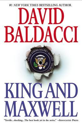 King and Maxwell (Sean King & Michelle Maxwell #6) David BaldacciIn this #1 New York Times bestselling thriller, when two former Secret Service agents investigate a message from a soldier who was supposedly killed, they're determined to protect his son...