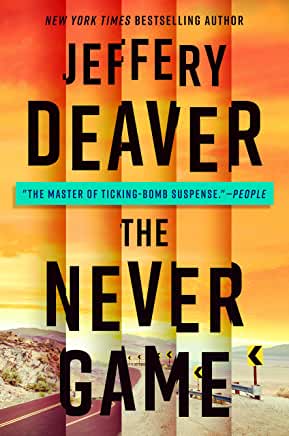 The Never Game (Colter Shaw #1) Jeffery Deaver"You have been abandoned."A young woman has gone missing in Silicon Valley and her father has hired Colter Shaw to find her. The son of a survivalist family, Shaw is an expert tracker. Now he makes a living as