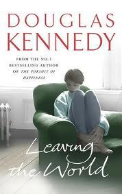 Leaving the World Douglas KennedyOn the night of her thirteenth birthday, Jane Howard made a vow to her warring parents - she would never get married and she would never have children.But life, as Jane comes to discover, is a profoundly random business. M