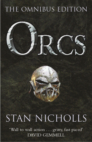 Orcs (Orcs: First Blood #1-3) Stan NichollsOrcs(Orcs: First Blood #1-3)Combining the acclaimed trilogy of books, Bodyguard of Lightning, Legion of Thunder, and Warriors of the Tempest, plus a new short story previously only available in a small press anth
