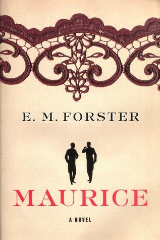 Maurice EM ForsterMaurice is heartbroken over unrequited love, which opened his heart and mind to his own sexual identity. In order to be true to himself, he goes against the grain of society’s often unspoken rules of class, wealth, and politics.Forster u