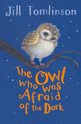The Owl Who Was Afraid of the Dark Jill TomlinsonA heart-warming classic full of animal antics by Jill Tomlinson.Plop, the Baby Barn Owl, is like every Barn Owl there ever was, except for one thing – he is afraid of the dark. "Dark is nasty" he says and s