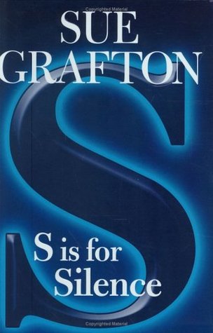 S is for Silence (Kinsey Millhone #19) Sue Grafton S is for Silence (Kinsey Millhone #19) Just after Independence Day in July 1953 Violet Sullivan, a local good time girl living in Serena Station Southern California, drives off in her brand new Chevy and