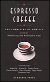 Espresso Coffee: The Chemistry of Quality Andrea Illy and Rinantonio VianiThis unique book is a must for food researchers, food technologists, and managers working in, or entering into, the coffee industry. Written by leading coffee technology specialists