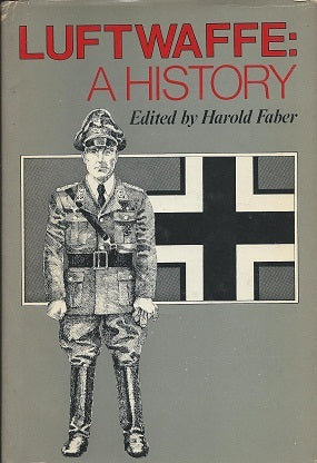 Luftwaffe: A History Harold FaberAt the beginning of World War II the German Air Force was considered the ﬁnest in the world. But was it? The Treaty of Versailles had condemned the German Air Force to a clandestine, embryonic life until 1933. But in 1935