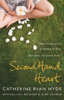 Second Hand Heart Catherine Ryan HydeVida is 19 and has never had much of a life. Struggling along with a life-threatening heart condition, her whole life has been one long preparation for death. But suddenly she is presented with a donor heart, and just