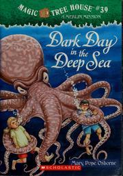 Dark Day in the Deep Sea (La Cabane Magique #34) Mary Pope OsborneJack and Annie continue their quest for the secrets of happiness–secrets they need if they’re going to save Merlin. But when the magic tree house leads them to a tiny deserted island in the