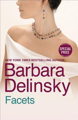 Facets Barbara DelinskyNew York Times bestselling author Barbara Delinsky shares a cautionary tale of romance, revenge, family relationships and power in this powerful novel.Nothing can prepare writer Hillary Cox for seeing her lover of 27 years, mining m