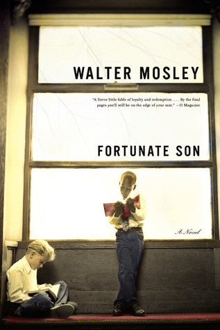 Fortunate Son Walter MosleyIn spite of remarkable differences, Eric and Tommy are as close as brothers. Eric, a Nordic Adonis, is graced by a seemingly endless supply of good fortune. Tommy is a lame black boy, cursed with health problems, yet he remains