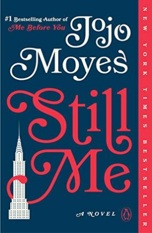Still Me Jojo Moyes Lou Clark knows too many things . . .She knows how many miles lie between her new home in New York and her new boyfriend Sam in London.She knows her employer is a good man and she knows his wife is keeping a secret from him.What Lou do