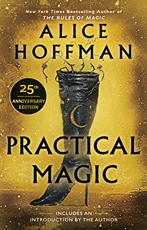 Practical Magic (Practical Magic #1) Alice HoffmanThe Owens sisters confront the challenges of life and love in this bewitching novel from New York Times bestselling author Alice Hoffman.For more than two hundred years, the Owens women have been blamed fo