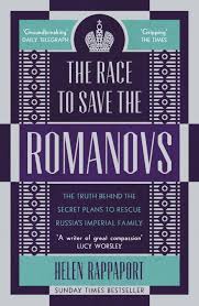 The Race to Save the Romanovs The Race to Save the Romanovs: The Truth Behind the Secret Plans to Rescue Russia's Imperial Family(The Romanov Sisters)Helen RappaportAccording to Hutchinson,The Race to Save the Romanovs is "an incredible detective story" t