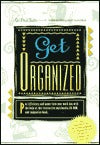 Get Organized Bobbi Lenkemer and Rene Richards"Get Organized" shows you how to arrange your workspace, set goals, prioritize tasks, create flexible-to-do lists, manage your time efficiently, organize your electronic documents, deal with e-mail, and even c