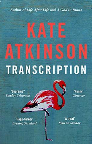 Transcription Kate AtkinsonThe no.1 Sunday Times bestseller by award winner Kate Atkinson.In 1940, eighteen-year old Juliet Armstrong is reluctantly recruited into the world of espionage. Sent to an obscure department of MI5 tasked with monitoring the com