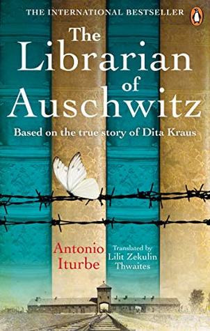 The Librarian of Auschwitz: Based on the True Story of Dita Kraus Antonio IturbeFor readers of The Tattooist of Auschwitz and The Choice: this is the story of the smallest library in the world – and the most dangerous.'It wasn’t an extensive library. In f