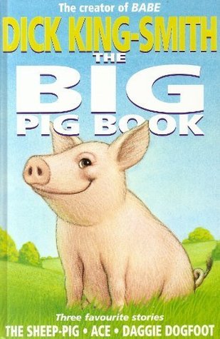 The Big Pig Book Dick King-Smith