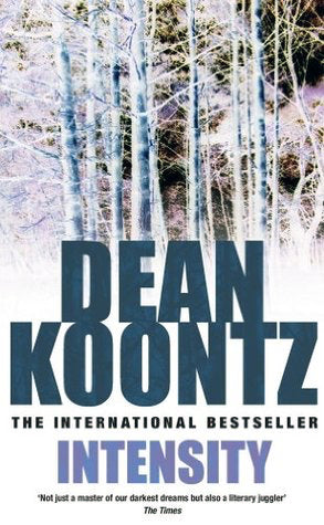 Intensity Dean KoontzPast midnight, Chyna Shepard, twenty-six, gazes out a moonlit window, unable to sleep on her first night in the Napa Valley home of her best friend's family. Instinct proves reliable. A murderous sociopath, Edgler Foreman Vess, has en