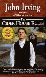 Cider House Rules John IrvingIt has been said before, and it shall be said 1,000 times again: John Irving is the American Dickens. Rich in characterization, epic in scope, The Cider House Rules is the heart-wrenching story of orphan Homer Wells and his gu