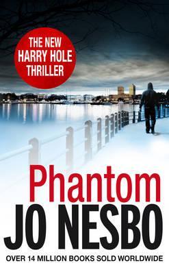 Phantom (Harry Hole #9) Jo NesboFollowing from Jo Nesbo's electrifying international best-sellers "The Snowman" and "The Leopard," now comes "Phantom," which plunges the brilliant, deeply troubled, now former police officer Harry Hole into a full-tilt inv
