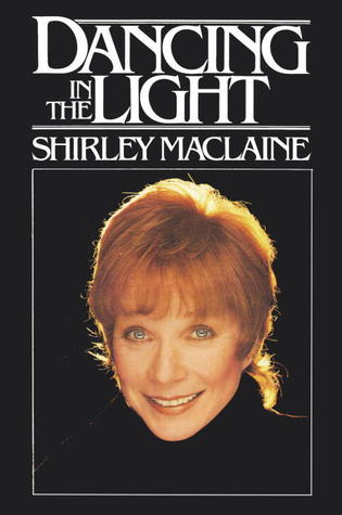 Dancing in the Light Shirley MaclaineNow, at a turning point in her life, comes her most revealing and exciting book yet. Outspoken, controversial, talented, and perceptive Shirley MacLaine now takes us on an intimate and fascinating personal odyssey. In