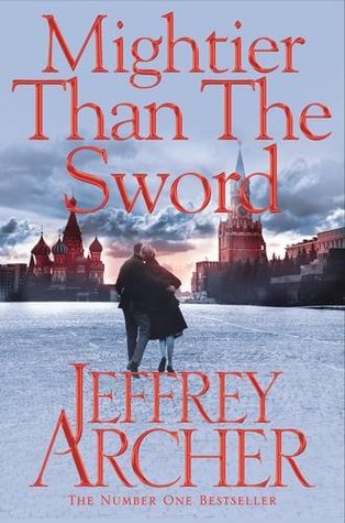 Mightier Than the Sword (The Clifton Chronicles #5) Jeffrey ArcherA bomb goes off, but how many passengers on the MV Buckingham have lost their lives? You will find out only if you read the opening chapter of Mightier than the Sword.When Harry arrives in