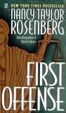 First Offense Nancy Taylor RosenbergIn First Offence, Nancy Taylor Rosenberg draws on her personal experience as a California probation officer to create a remarkable heroine in Ann Carlisle, who suddenly finds herself the target of someone who wishes to